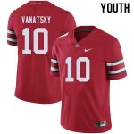 NCAA Ohio State Buckeyes Youth #10 Danny Vanatsky Red Nike Football College Jersey UAQ7245LO